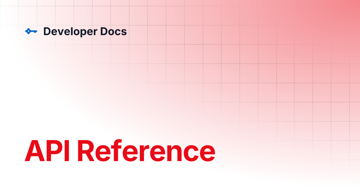 API Reference | Developer Docs